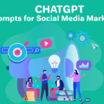 ChatGPT Prompts for Social Media Marketing