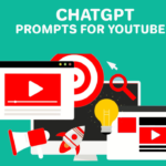 ChatGPT Prompts For YouTube
