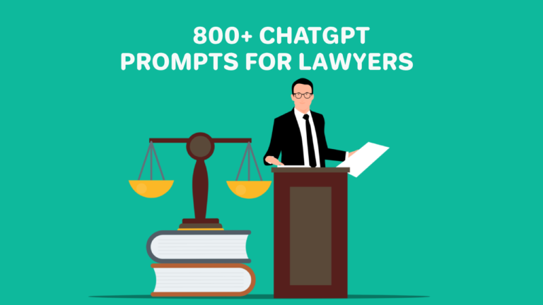 800+ Powerful ChatGPT Prompts for Lawyers: Revolutionizing Legal Research and Support