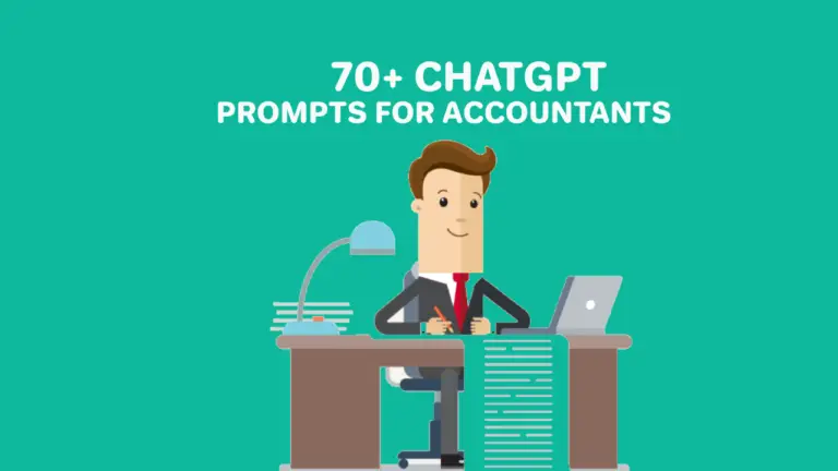 70+ Uniquely Tailored ChatGPT Prompts for Accountants