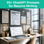 Best ChatGPT Prompts for Resume Writing