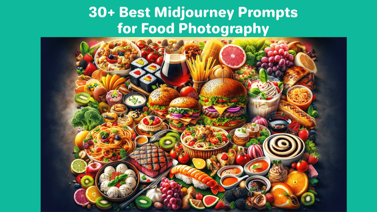 Best Midjourney Prompts for Food Photography