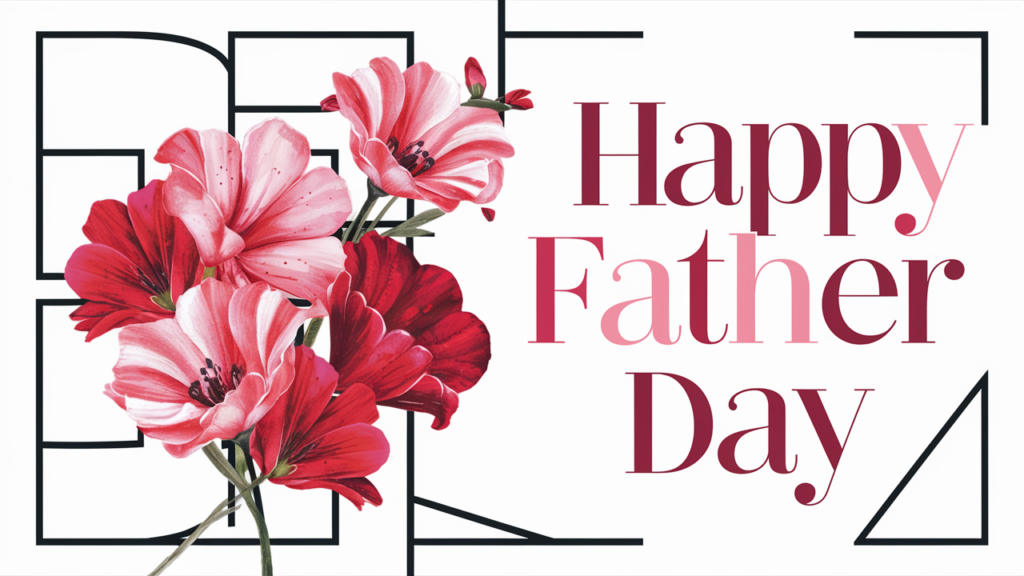 father's day card design with lovely pink and red flowers on white template featuring text HAPPY FATHER DAY